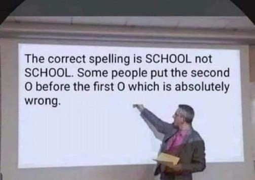 The Correct Spelling Is School Not School. Some pe – tymoff - Autism.fm