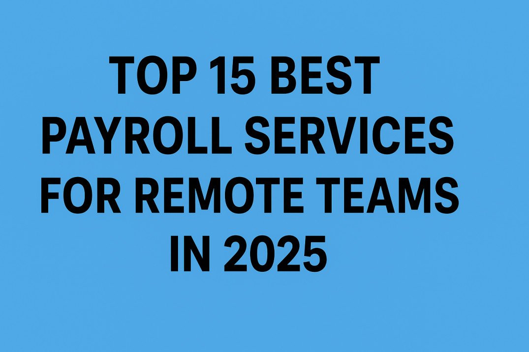 Best Payroll Services for Remote Teams