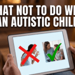 what not to do with autism